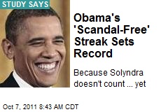 Obama&#39;s &#39;Scandal-Free&#39; Streak Sets Record