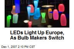 LEDs Light Up Europe, As Bulb Makers Switch