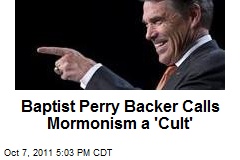 Baptist Perry Backer Calls Mormonism a &#39;Cult&#39;