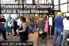 Protesters Force Closure of Air &amp; Space Museum