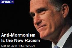 Anti-Mormonism Is the New Racism