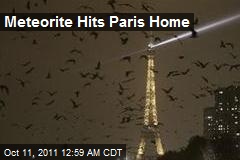 Meteorite Hits Paris Home