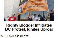 Righty Blogger Infiltrates DC Protest, Ignites Uproar