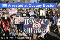 100 Arrested at Occupy Boston