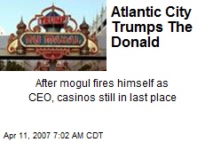Atlantic City Trumps The Donald