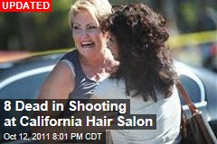 6 Dead in Shooting at California Hair Salon