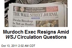 Murdoch Exec Resigns Amid WSJ Circulation Questions