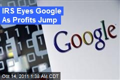 IRS Eyes Google As Profits Jump