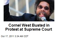 Cornel West Busted in Protest at Supreme Court