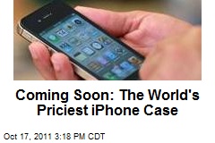 Coming Soon: The World&#39;s Priciest iPhone Case