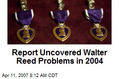 Report Uncovered Walter Reed Problems in 2004