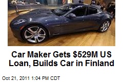 Car Maker Gets $529M US Loan, Builds Car in Finland