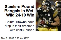 Steelers Pound Bengals in Wet, Wild 24-10 Win