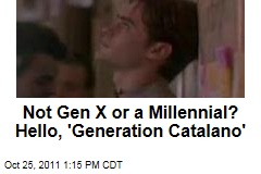'Generation Catalano' Falls Between Generation X and the Millenials