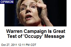 Warren Campaign Is Great Test of &#39;Occupy&#39; Message