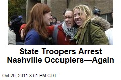 Tennessee State Troopers Arrest Occupy Nashville Protesters