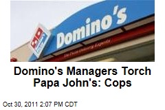 Domino's Pizza Managers Burned Down a Papa John's Location in Florida: Police