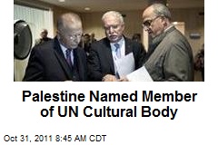 Palestine Named Member of UN Cultural Body