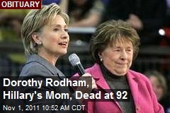 Dorothy Rodham, Hillary&#39;s Mom, Dies at 92