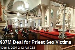 $37M Deal for Priest Sex Victims