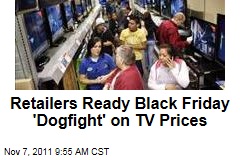 Black Friday: Retailers Ready Huge Price Cuts on TVs