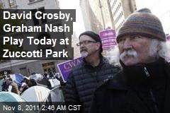 David Crosby, Graham Nash Play Today at Zuccotti Park