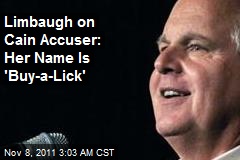 Rush Limbaugh Slurps Over &#39;Buy-a-Lick&#39; Cain Accuser