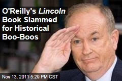 Ford's Theatre Slams Bill O'Reilly Book for Inaccuracies in Lincoln Book