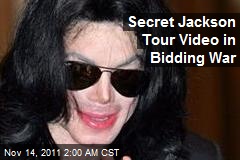 Secret Jackson Tour Video in Bidding War