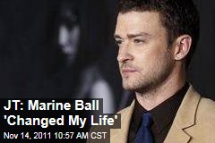 Justin Timberlake: Marine Corps Ball 'Changed My Life'