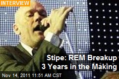 Stipe: REM Breakup 3 Years in the Making