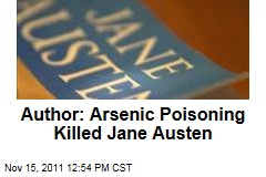 Jane Austen Was Killed by Arsenic Poisoning, Says Crime Writer
