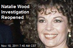 Natalie Wood Investigation Reopened