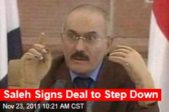 Saleh Signs Deal to Step Down