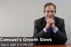Comcast's Growth Slows