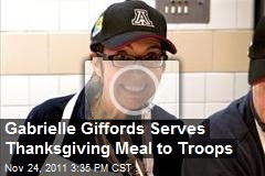 Gabrielle Giffords Serves Thanksgiving Meal to Troops