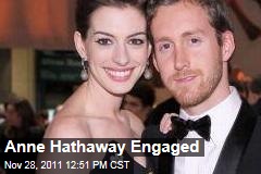 Anne Hathaway, Adam Shulman Engaged
