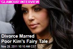 Kim Kardashian 'Glamour' Interview: Kris Humphries Divorce Marred her 'Fairy Tale' Ideas About Marriage
