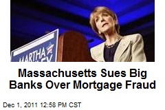 Massachusetts Sues Big Banks Over Mortgage Fraud