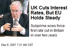 UK Cuts Interest Rates, But EU Holds Steady
