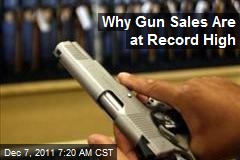 Why Gun Sales Are at Record High