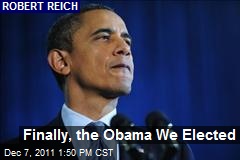 Finally, the Obama We Elected