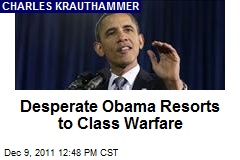 Desperate Obama Resorts to Class Warfare