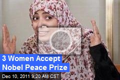 3 Women Accept Nobel Peace Prize