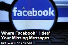 Missing Messages? Here's Where Facebook 'Hides' Them