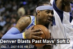 Denver Blasts Past Mavs' Soft D