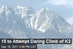 15 to Attempt Daring Climb of K2