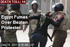Egypt Fumes Over Beaten Protester