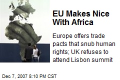 EU Makes Nice With Africa