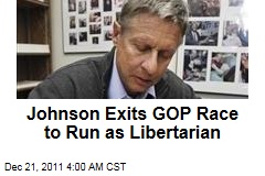 Gary Johnson Exits GOP 2012 Race to Run as Libertarian